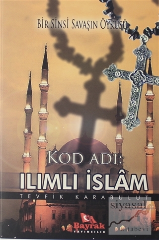 Kod Adı: Ilımlı İslam Tevfik Karabulut