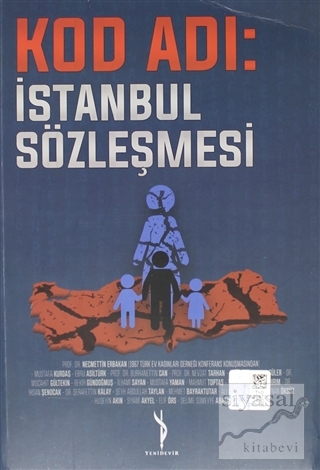 Kod Adı : İstanbul Sözleşmesi Mustafa Kurdaş