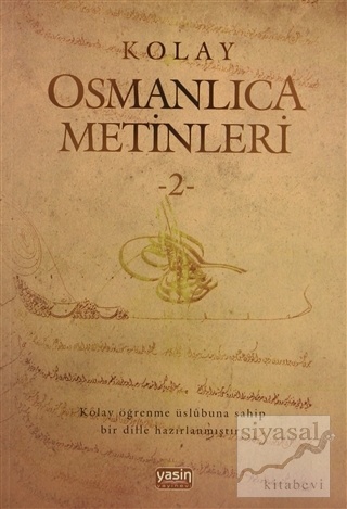 Kolay Osmanlıca Metinleri - 2 Kolektif