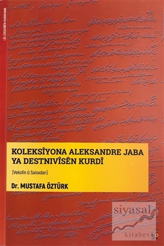 Koleksiyona Aleksandre Jaba Ya Destnivisen Kurdi Mustafa Öztürk