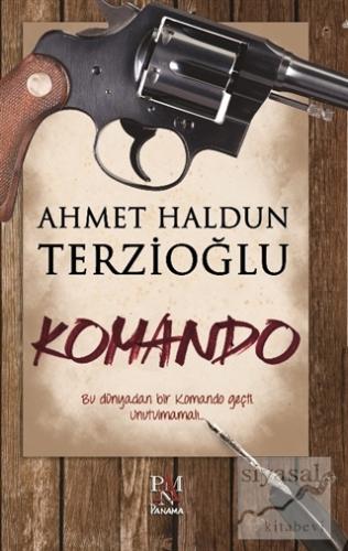 Komando Ahmet Haldun Terzioğlu