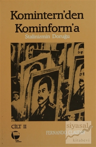 Komintern'den Kominforma - Cilt 2 Fernando Claudin