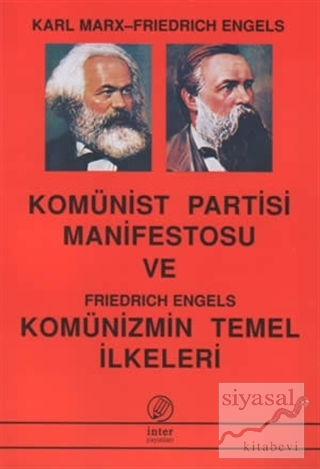 Komünist Partisi Manifestosu Ve Komünizmin Temel İlkeleri Karl Marx