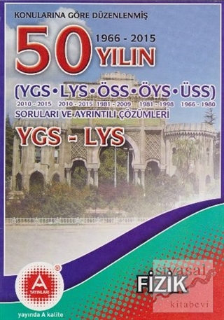 Konularına Göre Düzenlenmiş 50 Yılın YGS LYS Fizik Soruları ve Ayrıntı