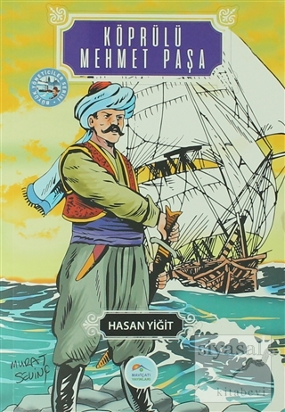 Köprülü Mehmet Paşa Hasan Yiğit