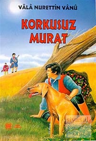 Korkusuz Murat Vala Nurettin