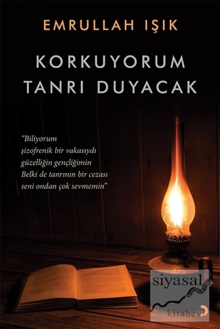 Korkuyorum Tanrı Duyacak