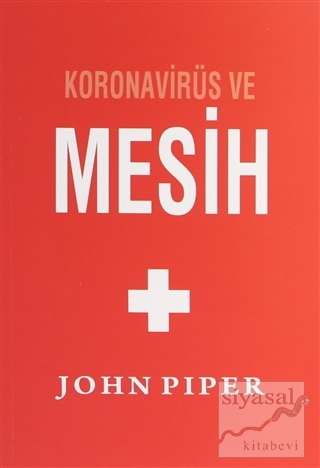 Koronavirüs ve Mesih John Piper