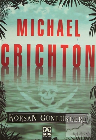 Korsan Günlükleri Michael Crichton