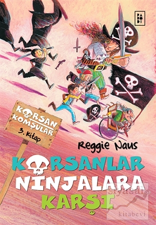 Korsanlar Ninjalara Karşı Reggie Naus