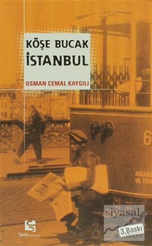 Köşe Bucak İstanbul Osman Cemal Kaygılı