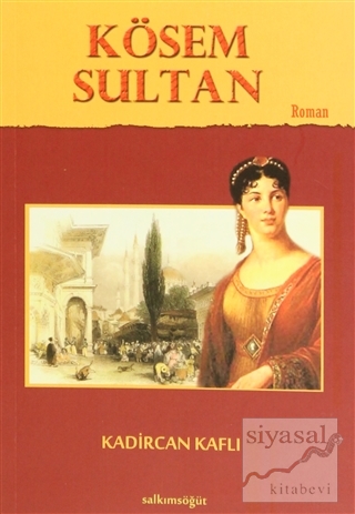 Kösem Sultan Kadircan Kaflı