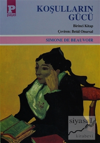 Koşulların Gücü Cilt: 1 Simone de Beauvoir