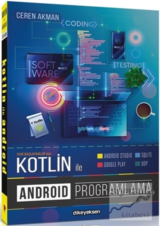 Kotlin ile Android Programlama Ceren Akman