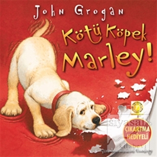 Kötü Köpek Marley! John Grogan