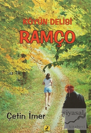 Köyün Delisi Ramço / Reis (İki Kitap Birarada) Çetin İmer