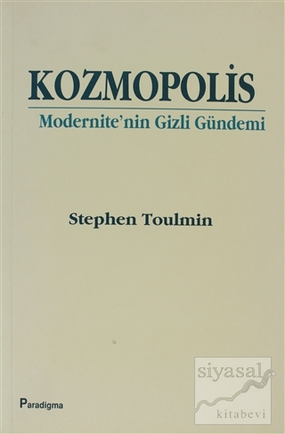 Kozmopolis Modernite'nin Gizli Gündemi Stephen Toulmin