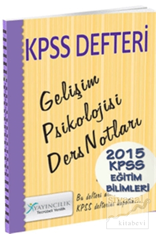 KPSS Defteri Gelişim Psikolojisi Ders Notları 2015 Komisyon