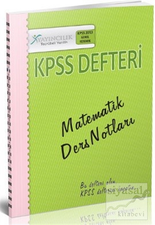 KPSS Genel Yetenek - Genel Kültür Matematikçinin Ders Notları ve Tüyol