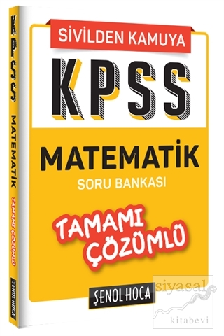 KPSS Matematik Tamamı Çözümlü Soru Bankası Kolektif