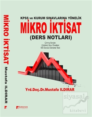 KPSS ve Kamu Kurumlarına Yönelik Mikro İktisat Ders Notları Mustafa Il