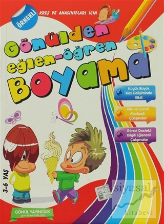 Kreş ve Anasınıfları İçin Gönülden Eğlen - Öğren Boyama Kitabı ( 5'li 