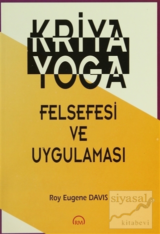 Kriya Yoga Felsefesi ve Uygulaması Roy Eugene Davis