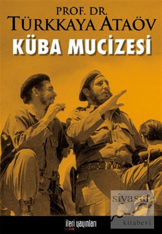 Küba Mucizesi Türkkaya Ataöv