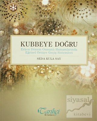 Kubbeye Doğru