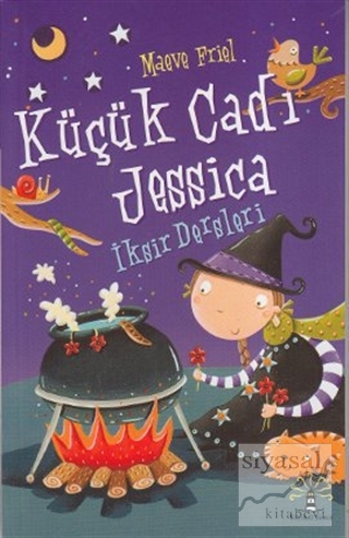 Küçük Cadı Jessica - İksir Dersleri Maeve Friel