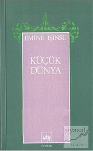 Küçük Dünya Emine Işınsu