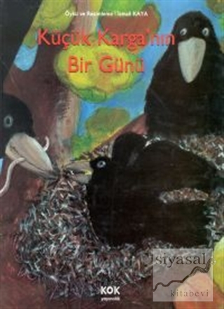 Küçük Karganın Bir Günü (Ciltli) İsmail Kaya