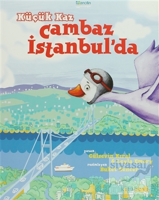 Küçük Kaz Cambaz İstanbul'da Gülsevin Kıral
