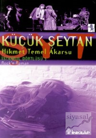 Küçük Şeytan İstanbul Dörtlüsü 3 Rock'n Roman Hikmet Temel Akarsu