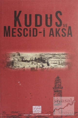 Kudüs ve Mescid-i Aksa (Ciltli) Kolektif