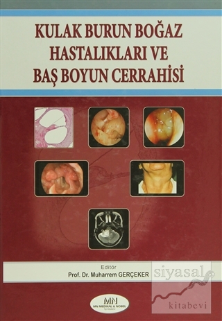 Kulak Burun Boğaz Hastalıkları Baş Boyun Cerrahisi (Ciltli) Muharrem G