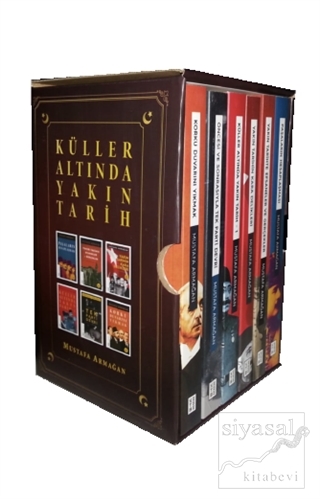 Küller Altında Yakın Tarih Seti (6 Kitap Takım) Mustafa Armağan