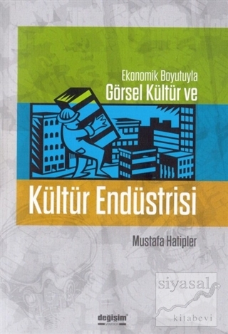 Kültür Endüstrisi Mustafa Hatipler