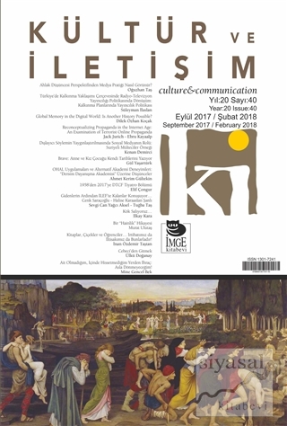 Kültür ve İletişim Dergisi Sayı: 40 Yıl: Eylül 2017 / Şubat 2018 Kolek