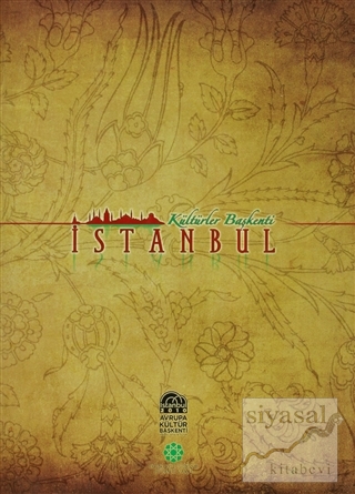 Kültürler Başkenti İstanbul (Ciltli) Kolektif