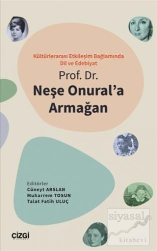 Kültürlerarası Etkileşim Bağlamında Dil ve Edebiyat - Prof. Dr. Neşe O