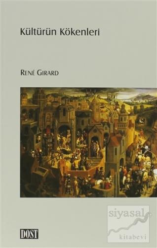 Kültürün Kökenleri Rene Girard