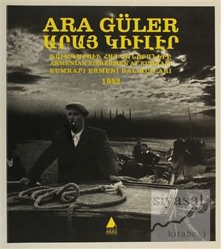 Kumkapı Ermeni Balıkçıları 1952 Ara Güler
