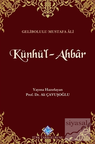 Künhü'l-Ahbar (Ciltli) Gelibolulu Mustafa Ali