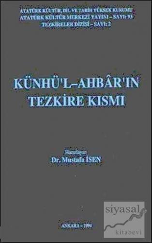 Künhü'l-Ahbar'ın Tezkire Kısmı Mustafa İsen