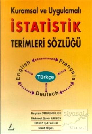 Kuramsal ve Uygulamalı İstatistik Terimleri Sözlüğü Türkçe - İngilizce