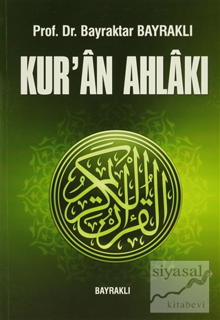 Kur'an Ahlakı Bayraktar Bayraklı