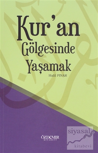 Kur'an Gölgesinde Yaşamak Halil Pınar