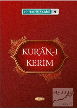 Kur'an-ı Kerim (40 Hadis Serisi 4) Musa Aydın
