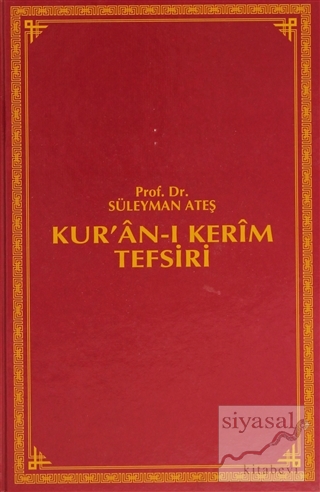 Kur'an-ı Kerim Tefsiri (6 Cilt Takım) (Ciltli) Süleyman Ateş